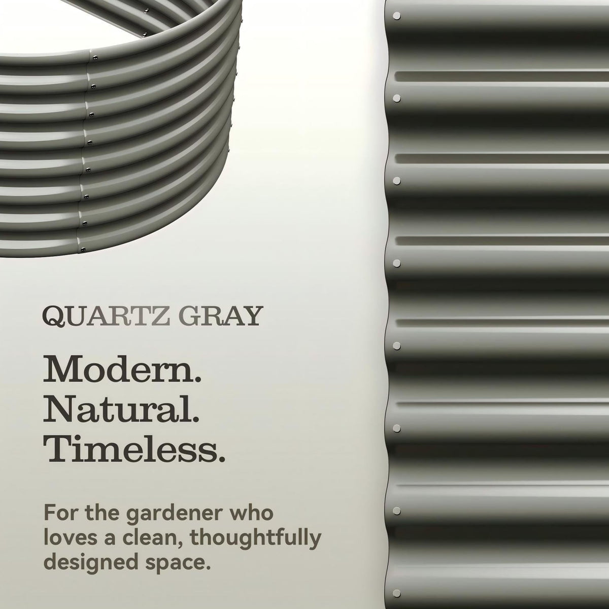 Promotional graphic for a corrugated metal garden wall in Quartz Gray, showing a close-up of the gray ribbed panel on the right and a coiled section on the upper left against a light background with text reading 'QUARTZ GRAY' and 'Modern. Natural. 